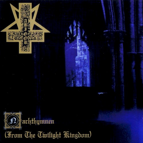 Abigor - Nachthymnen (From The Twilight Kingdom)